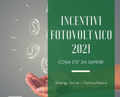 incentivi fotovoltaico 2021: cosa c'è da sapere