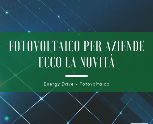 Fotovoltaico per aziende: ecco la novità