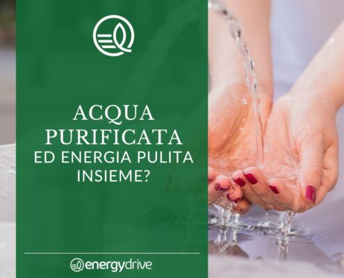 Acqua purificata ed energia pulita insieme?